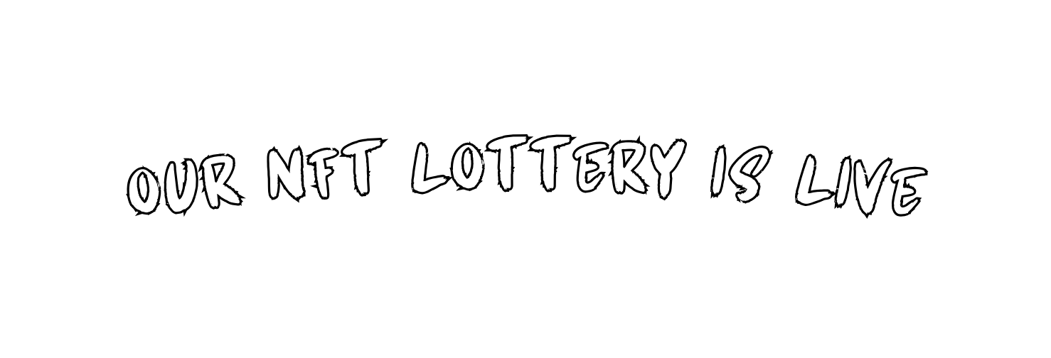 OUR NFT LOTTERY IS LIVE